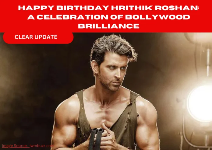Happy Birthday Hrithik Roshan
