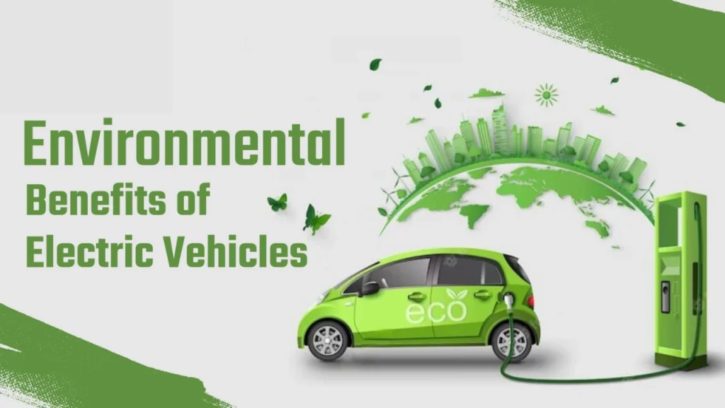 Electric Vehicles Environmental Impact