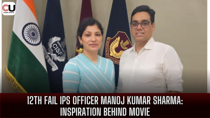 12th Fail IPS Officer Manoj Kumar Sharma