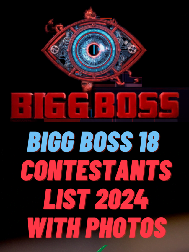 Bigg Boss 18 Contestants List 2024 With Photos, Starting Date, Names and More